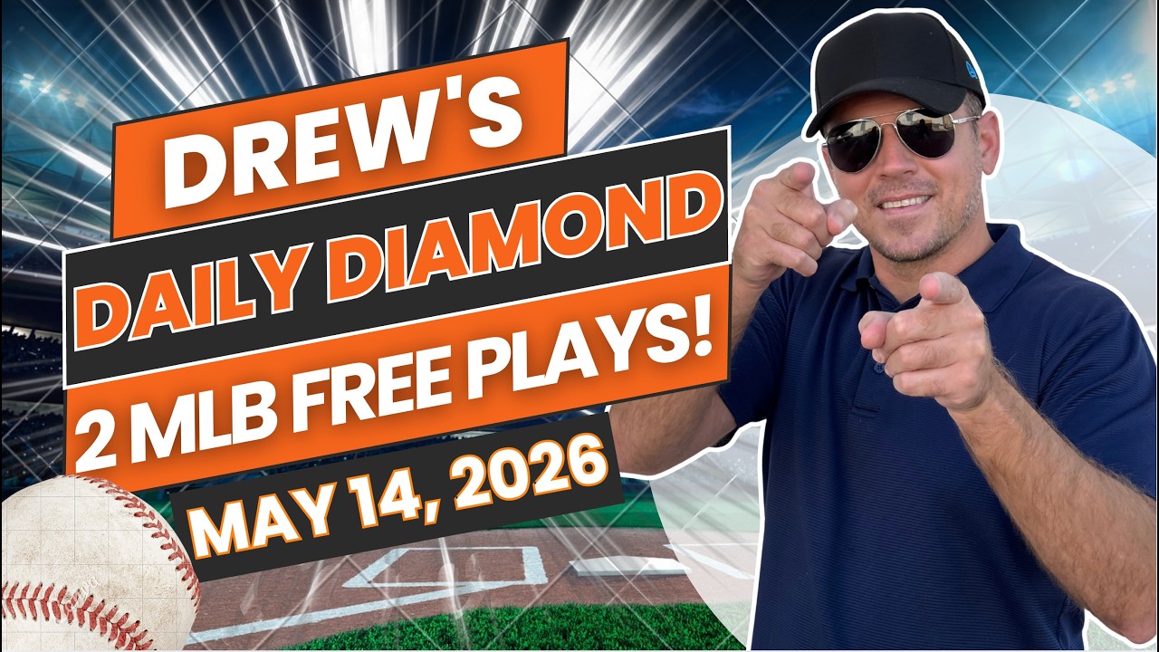 Лучшие прогнозы и ставки на матчи MLB сегодня! | Drew's Daily Diamond, 14 мая 2026 г.