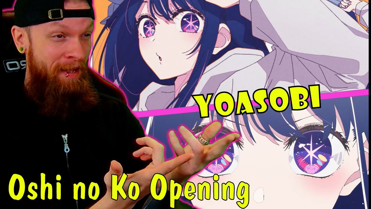 YOASOBI Oshi no Ko IDOL Opening Reaction