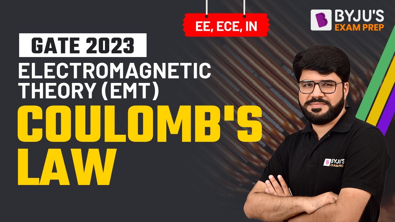 GATE 2023 | Coulomb's Law in Electromagnetic Theory (EMT) for GATE EE, ECE, IN Exam Preparation