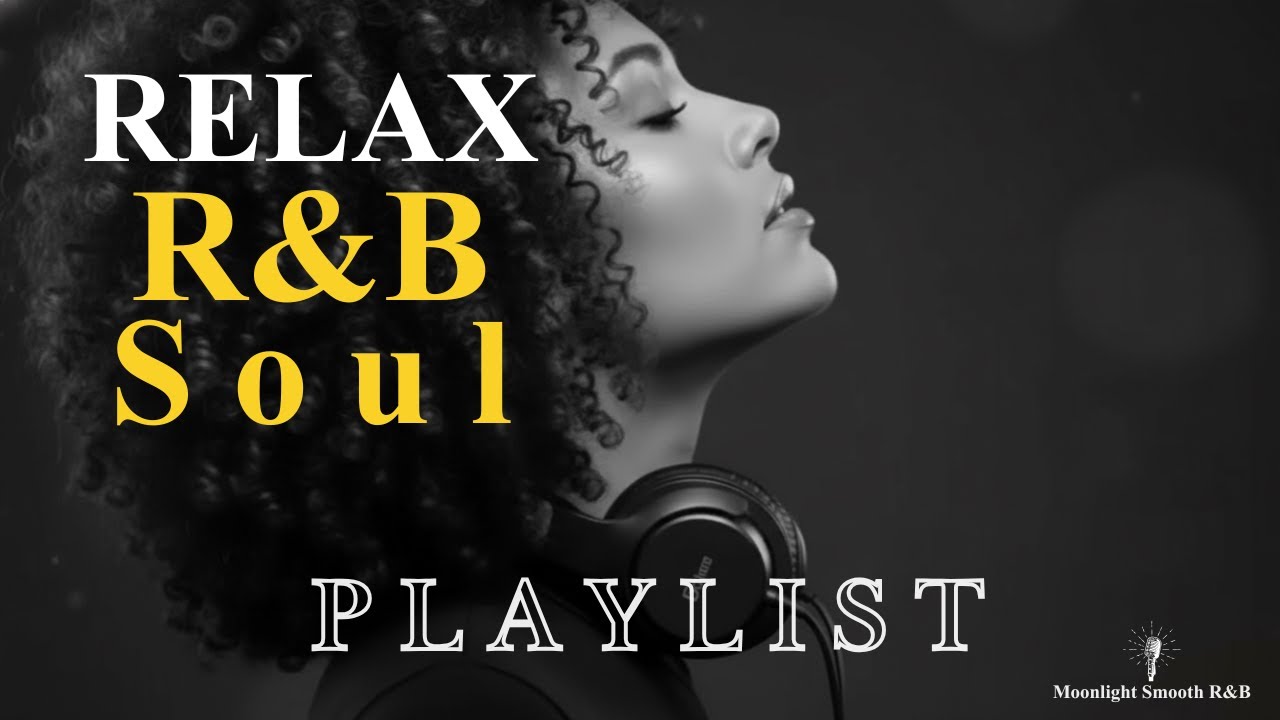 🎼Soulful R&B Vibes 💖 Smooth Love Songs & Emotional Chill Mix for the Heart