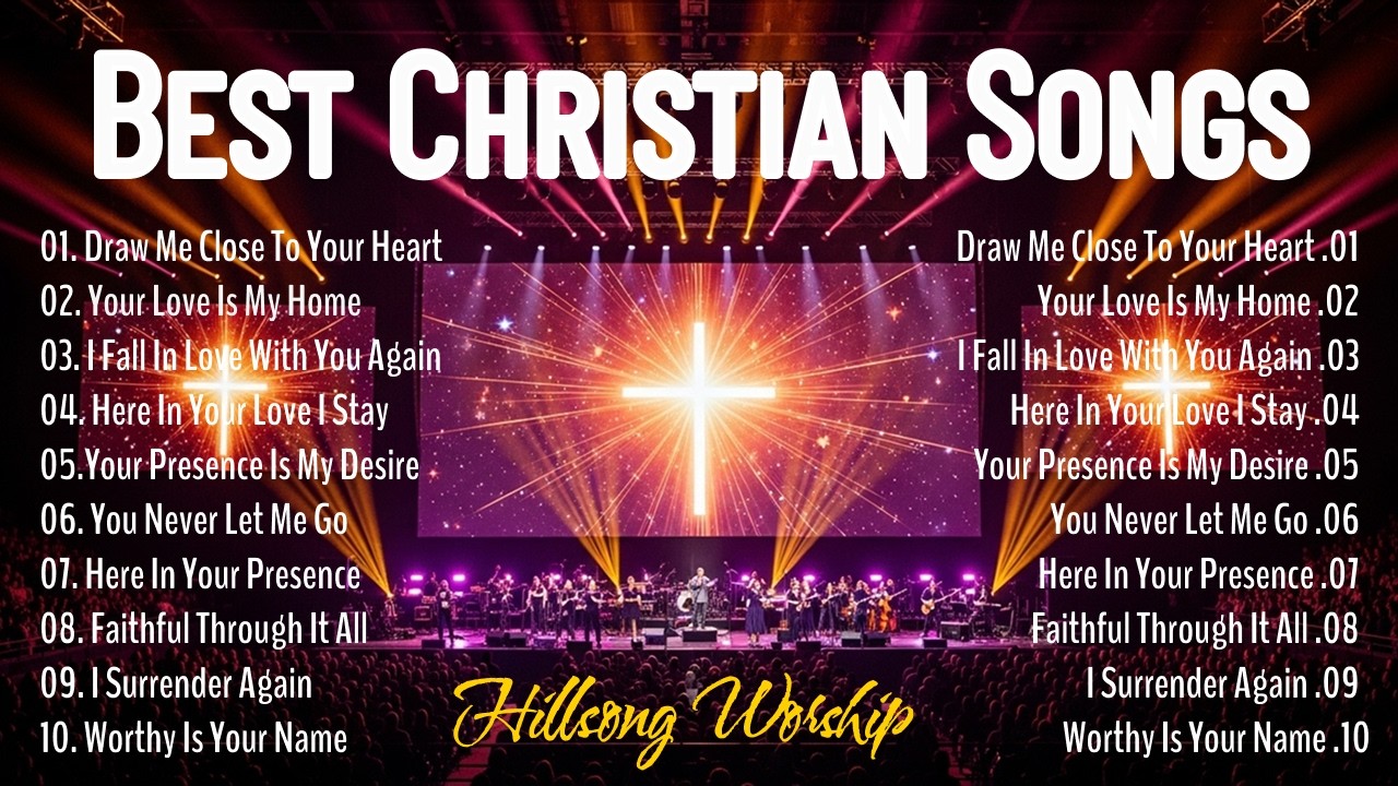 Best Christian Collection Songs 2026 : Draw Me Close to Your Heart, Your Love Is My Home, ...