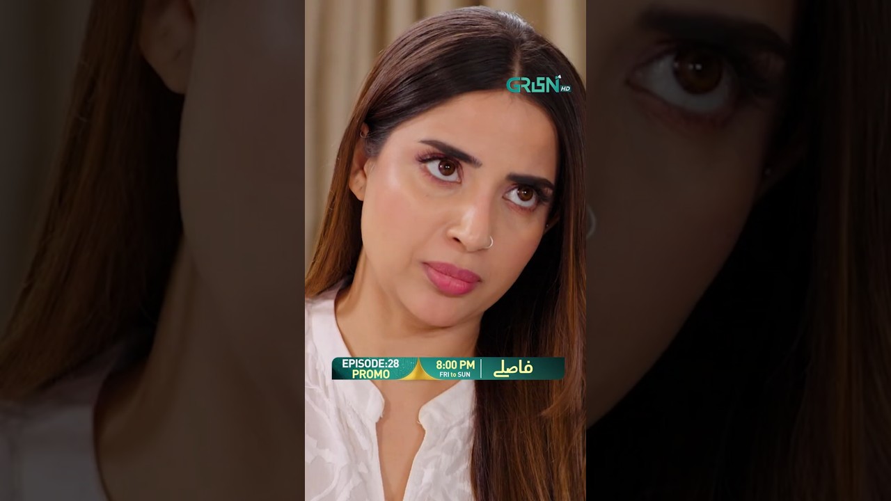 Faaslay Episode 28 Promo #shorts #shortsfeed #faaslay #aliansari #sabooraly #pakistanidrama #greentv