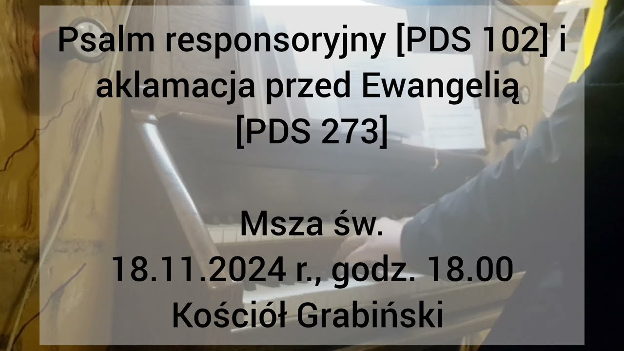 Psalm responsoryjny [PDS 120] i aklamacja przed Ewangelią [PDS 273]