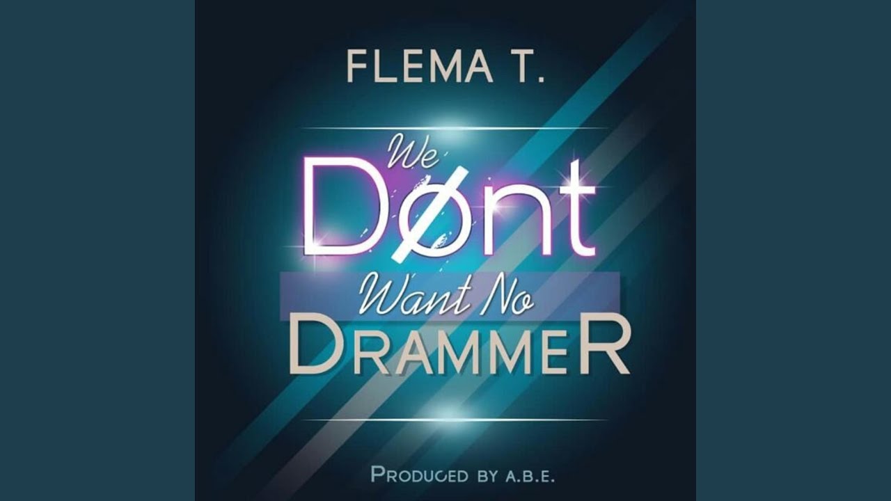 We Don't Want No Drama