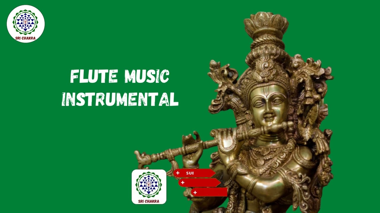 Krishna Flute Music (Instrumental) #Sri Chakra Media Creations