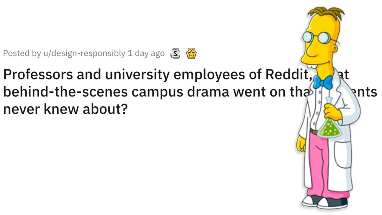 College Professors Reveal Secrets Student's Don't Know (r/AskReddit)