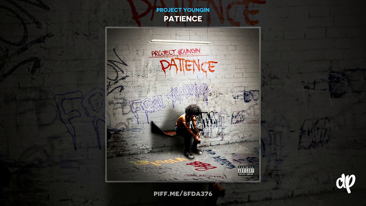 Project Youngin - Tell Me Bout It [Patience]