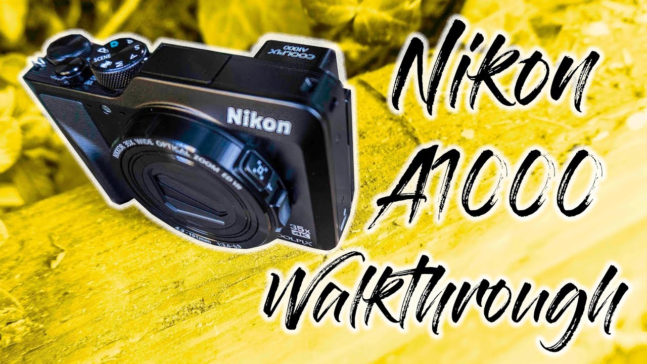 Nikon A1000 Walkthrough