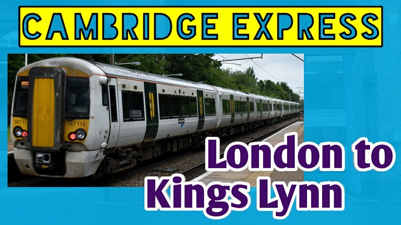 London Kings Cross to Kings Lynn | FULL JOURNEY | Great Northern 387 Electrostar (Cambridge Cruiser)