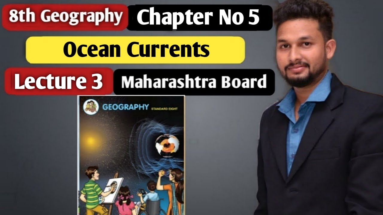 8th Geography | Chapter 5 | Ocean Current |  Lecture 3 | Maharashtra Board |