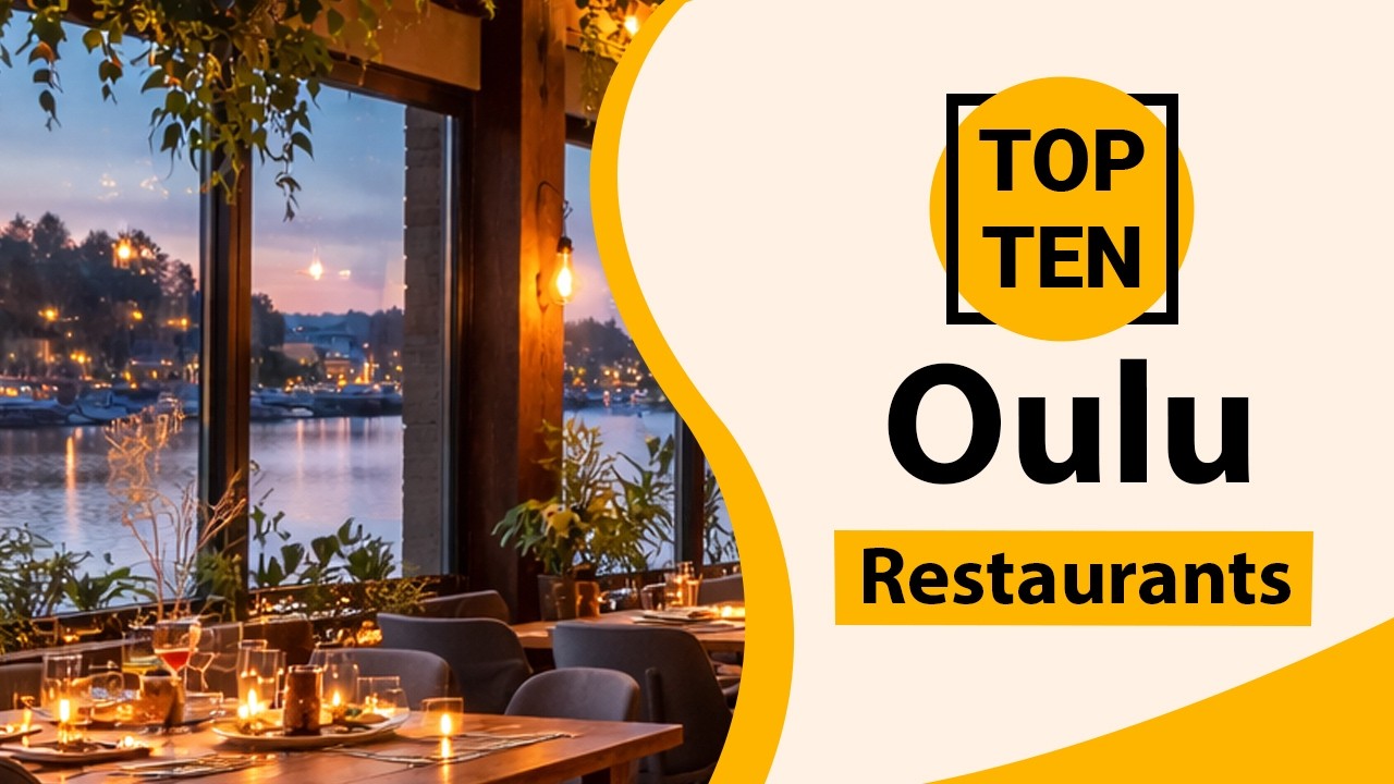 Top 10 Best Restaurants in Oulu | Oulu Best Restaurants | Oulu Food | Finland