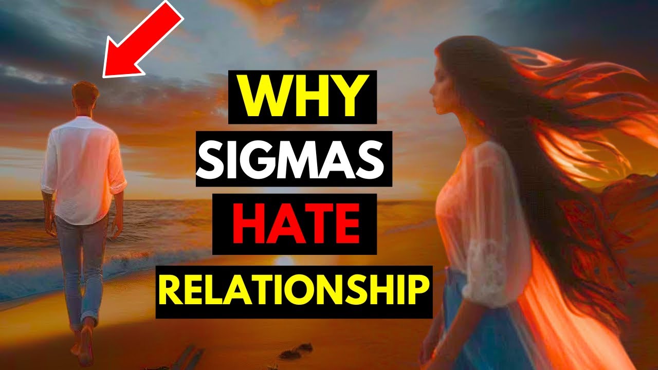 Why Sigma Males Avoid Relationships (The Harsh Truth)