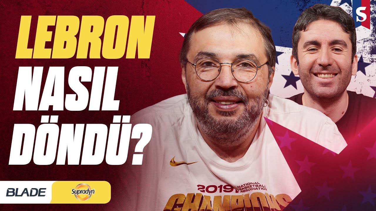 LeBron’la 23 Yıl, Toronto Raptors, Houston Hücumu I Kaan Kural-İnan Özdemir & Amerikan Mutfak #16