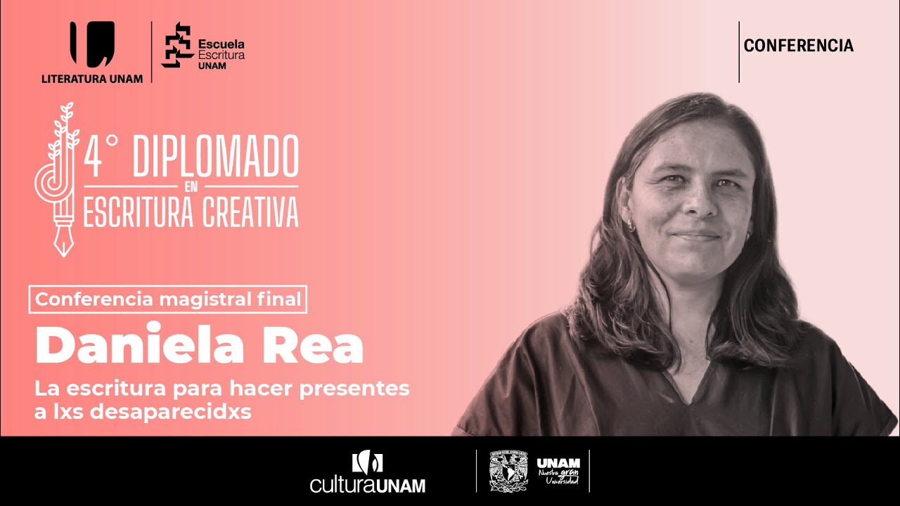 4ta. Conferencia Magistral: La escritura para hacer presentes a lxs desaparecidxs
