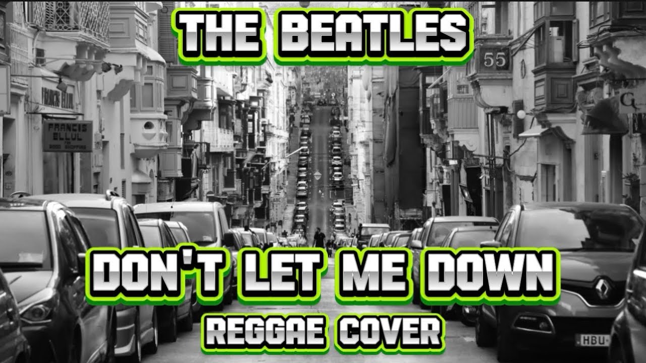 The Beatles-Don’t Let Me Down Reggae Cover Remix #thebeatles#music#song#remix#reggae#coversong#cover