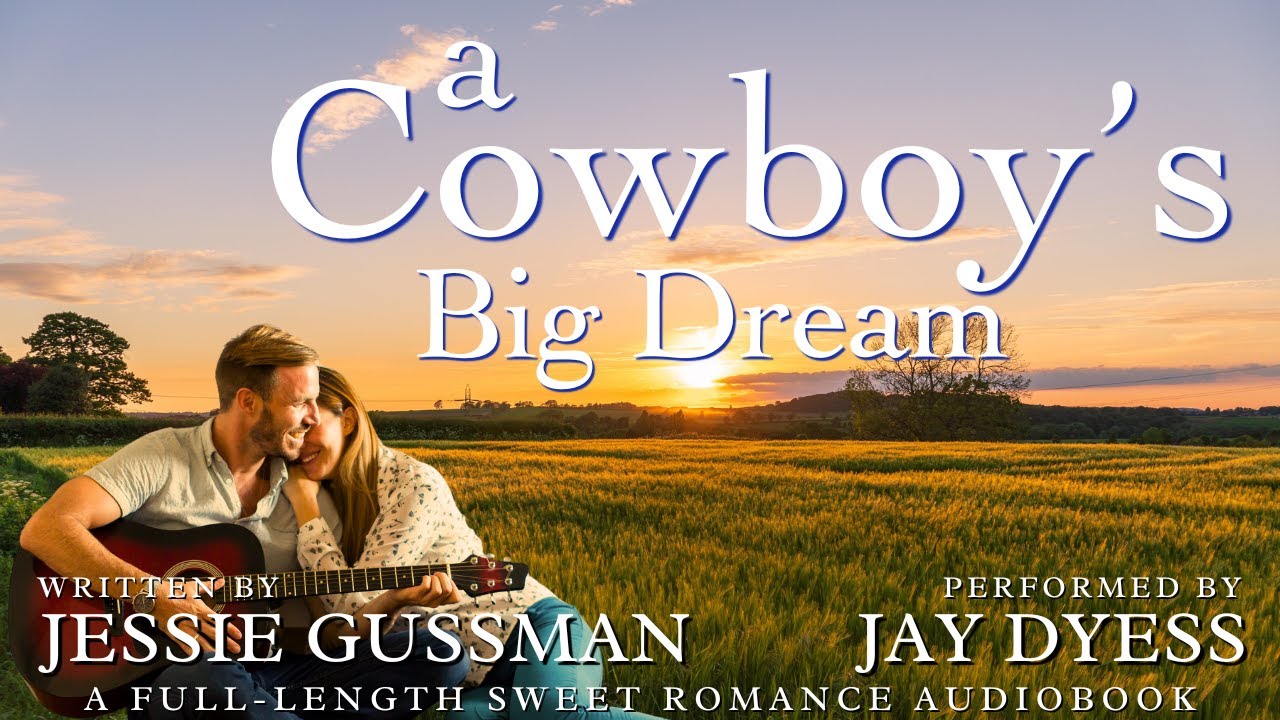 A Cowboy's Big Dream - Book 10, Sweet View Ranch - A Full-Length Western Sweet Romance Audiobook
