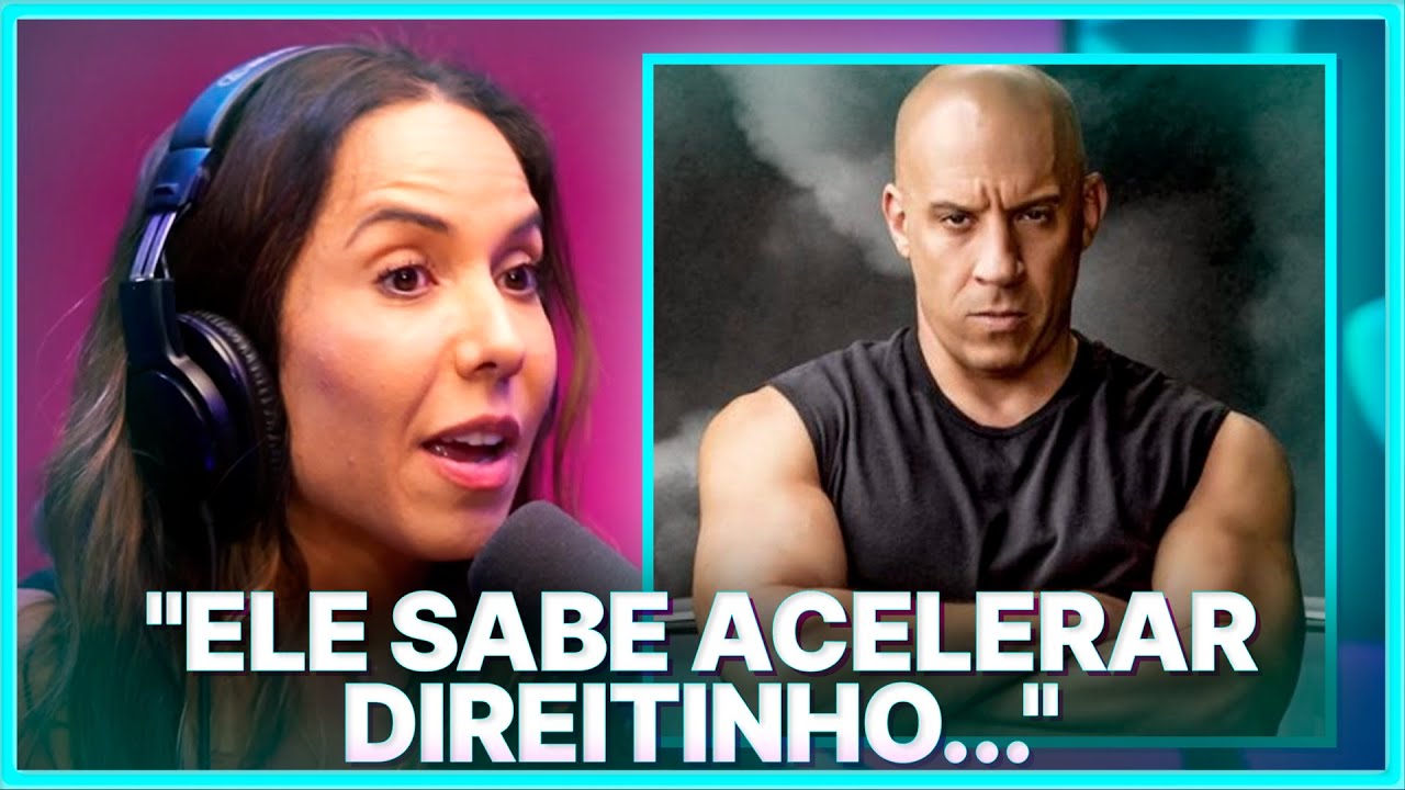 NOITE INESQUEC&Iacute;VEL COM VIN DIESEL | MULHER MEL&Atilde;O