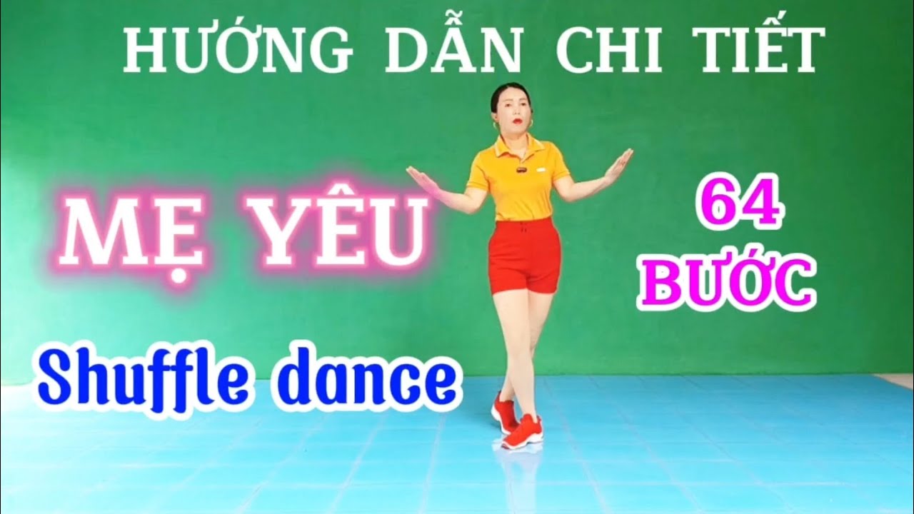 Hướng dẫn nhảy MẸ YÊU/Shuffle dance 64 BƯỚC