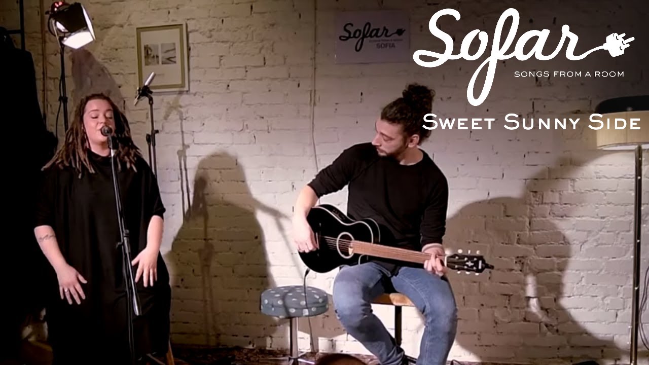 Sweet Sunny Side - Open up the door | Sofar Sofia