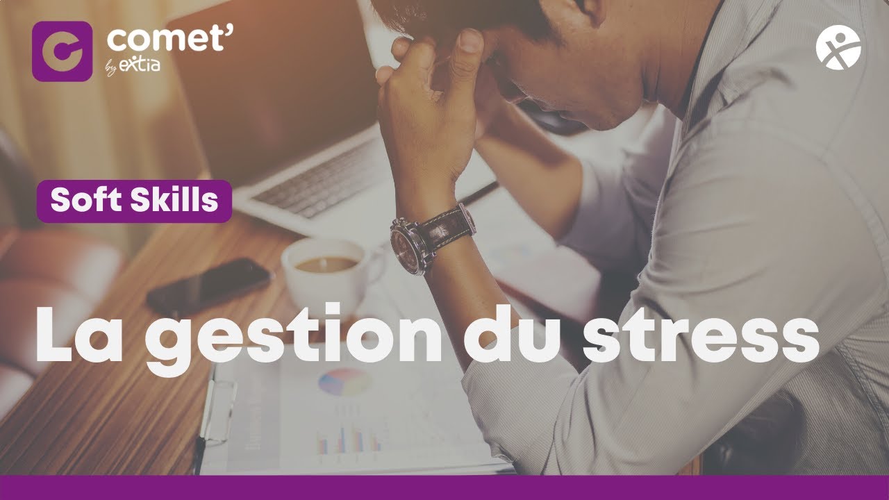 SOFT SKILLS : La gestion du stress 🧘&zwj;♀️