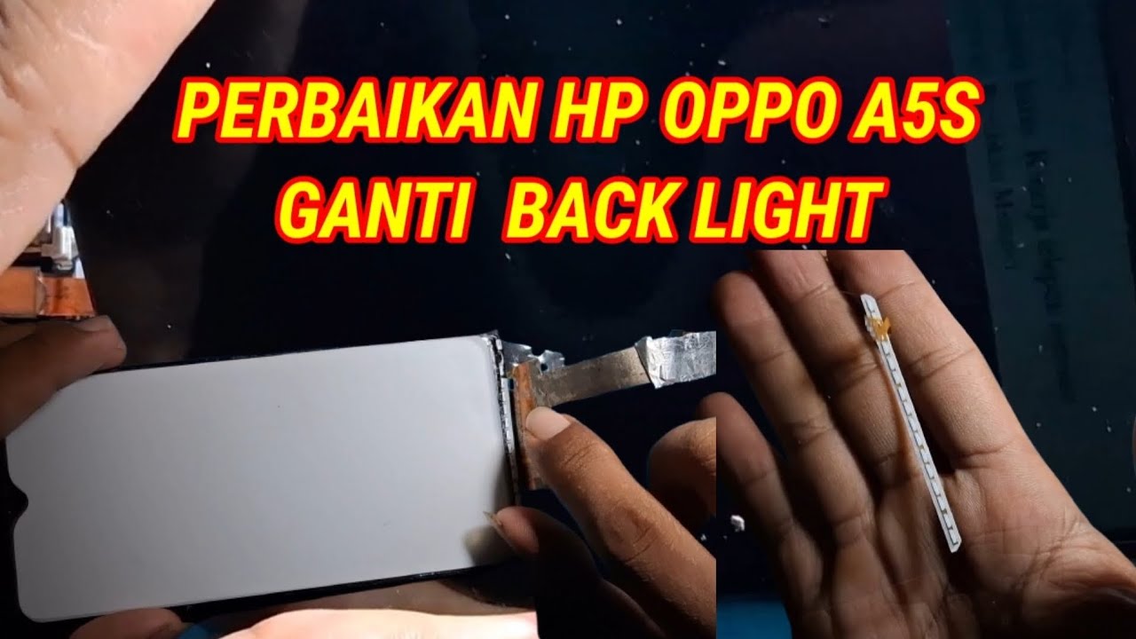 PERBAIKAN HP OPPO A5S  GANTI BACK LIGHT