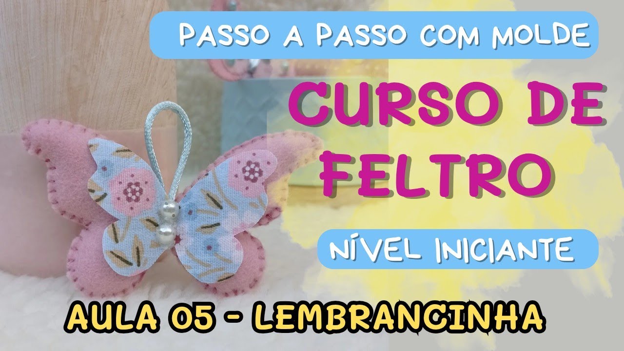 DIY - LEMBRANCINHA/ MIMO BORBOLETA - PARA MATERNIDADE/ ANIVERSÁRIO - Passo a passo com molde