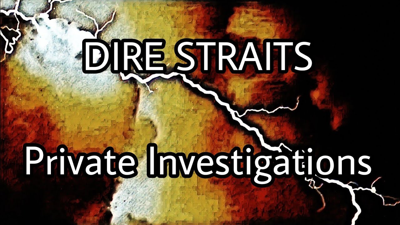 DIRE STRAITS - Private Investigations (Lyric Video)