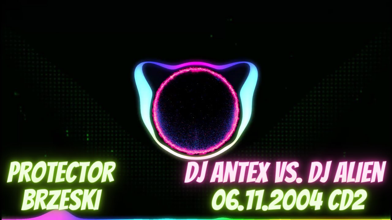 Protector ꟾ Brzeski  Dj Antex vs. Dj Alien  (06.11.2004)  cd.2