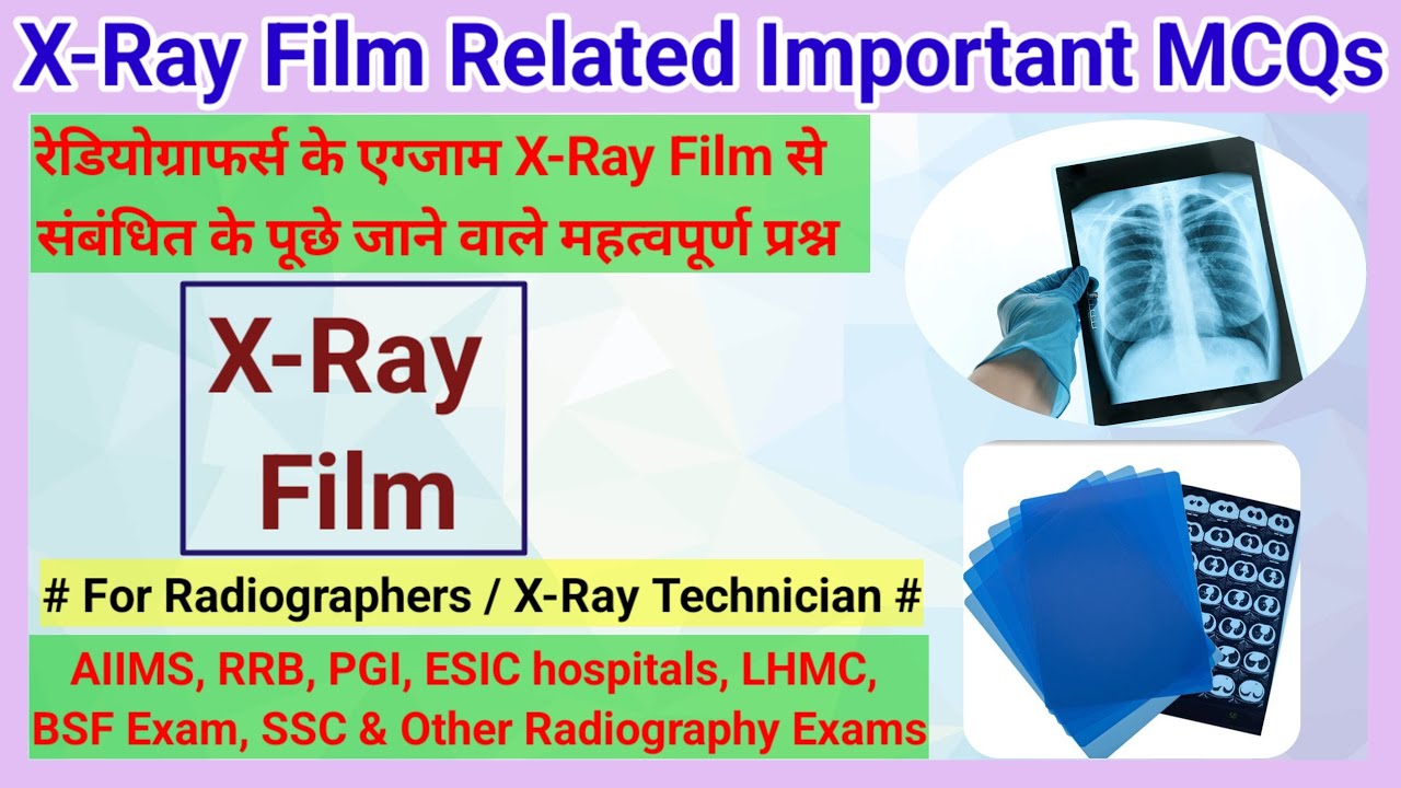 X-Ray Film MCQs # Radiographic X-Ray film Related Important Questions and Answers #radiographer_exam