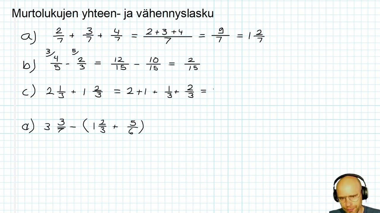 4. (x) Murtolukujen yhteen  ja vähennyslasku