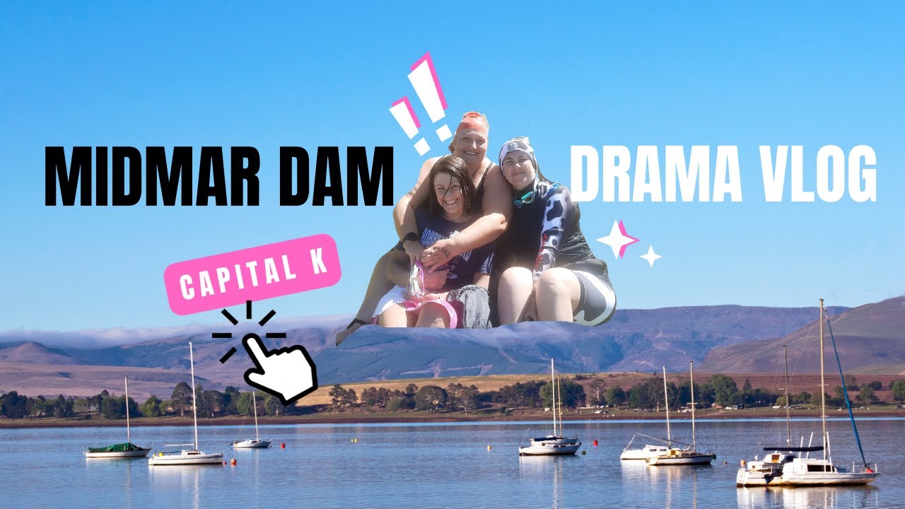 Midmar Dam Drama Vlog