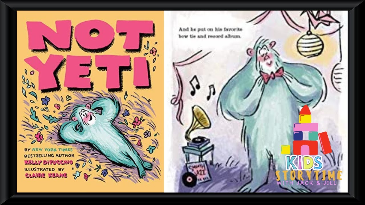 🦖 Kids Book Read Aloud: Not Yeti by Kelly Dipuccihio
