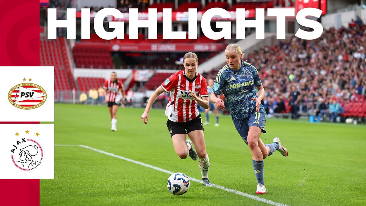Highlights PSV Vrouwen - Ajax Vrouwen | Azerion Vrouwen Eredivisie