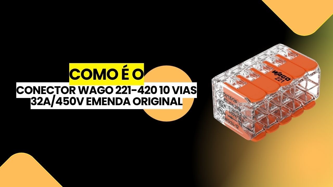Como é o Conector Wago 221-420 10 Vias 32a/450v Emenda Original