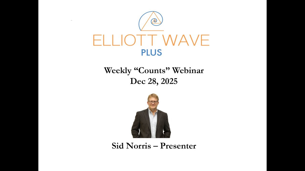 Sid's Dec 28 2025 Weekly Counts Webinar for Elliott Wave Plus Subscribers