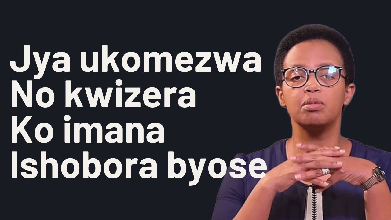 JYA  UKOMEZWA NO KWIZERA KO IMANA ISHOBORA BYOSE --- Past Hortense MAZIMPAKA