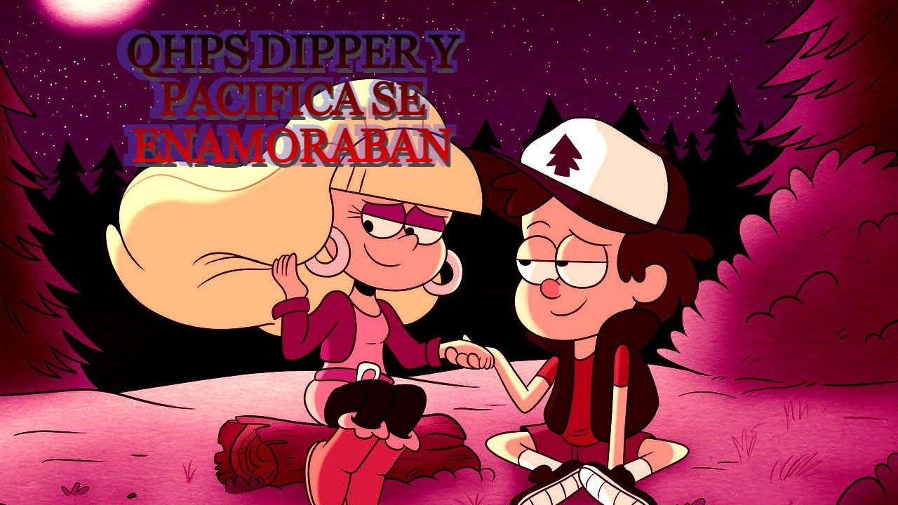 QHPS Dipper y Pacifica se enamoraban | Gravity Falls Fanfic | Parte 1