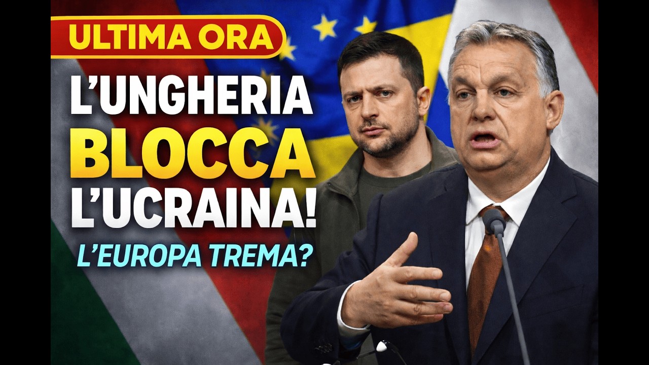 🔥L’UNGHERIA BLOCCA L’UCRAINA! L’EUROPA TREMA?