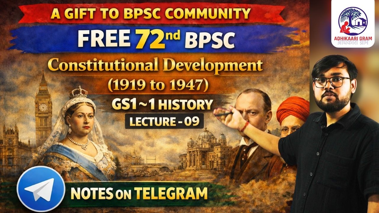 Free 72nd BPSC Mains | Constitutional Development (1919 to 1949) | @AdhikaariGram