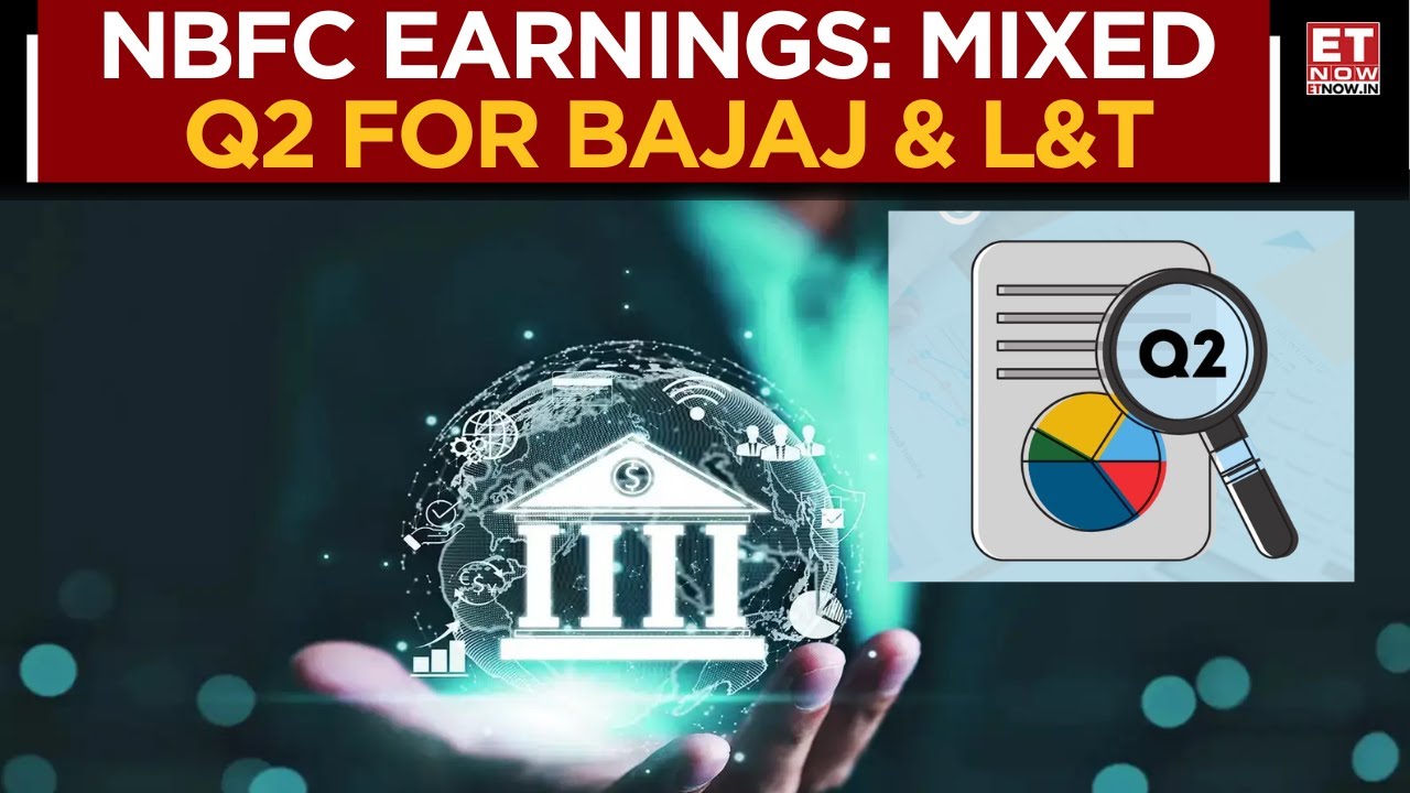 NBFC Q2 Review: L&T Finance Steady, Bajaj Finance Impacted By Weak Consumption | Business News
