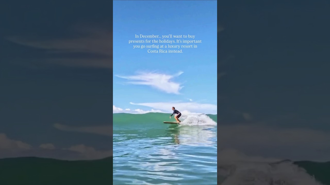 POV: You Spend the Holidays Surfing in Costa Rica