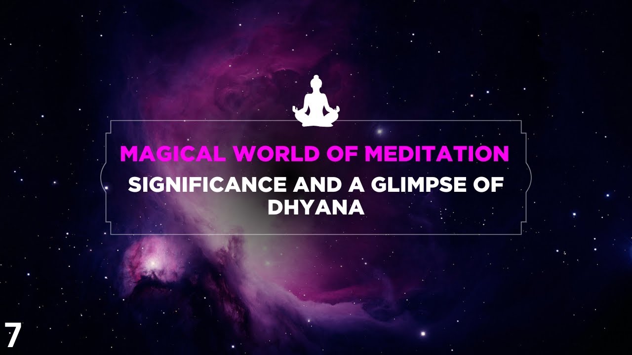 Magical World of Meditation – Significance and a Glimpse of Dhyana | Episode 1 | Shruthi Speaks 