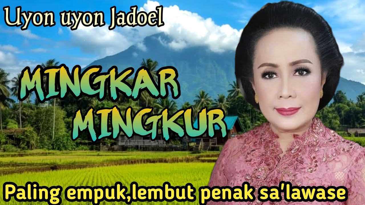 GENDING JAWA MINGKAR MINGKURING UKARA _ UYON UYON PENGANTAR TIDUR PALING EMPUK,LEMBUT PENAK SALAWASE