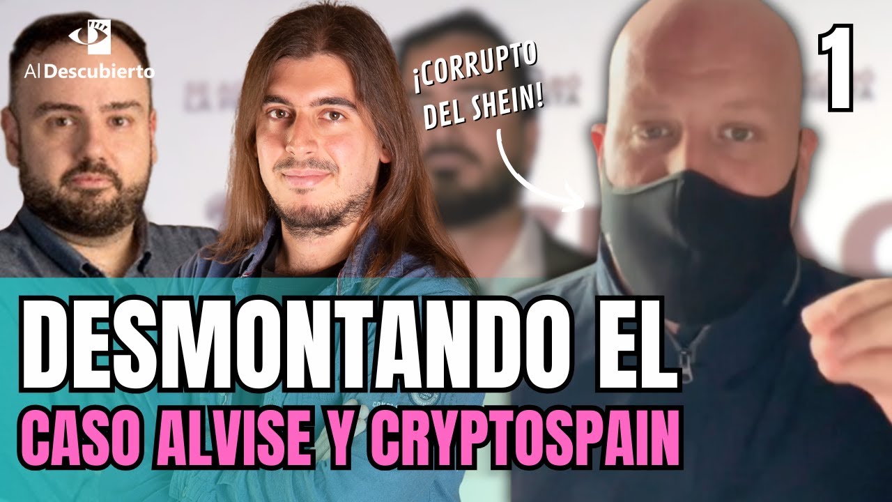 DESMONTANDO EL CASO ALVISE Y CRYPTOSPAIN