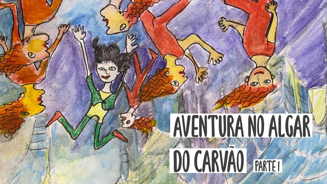 Aventura no Algar do Carv&atilde;o - Parte I &sect; Bem Mais Que Uma Hist&oacute;ria - Podcast de Hist&oacute;rias Infantis