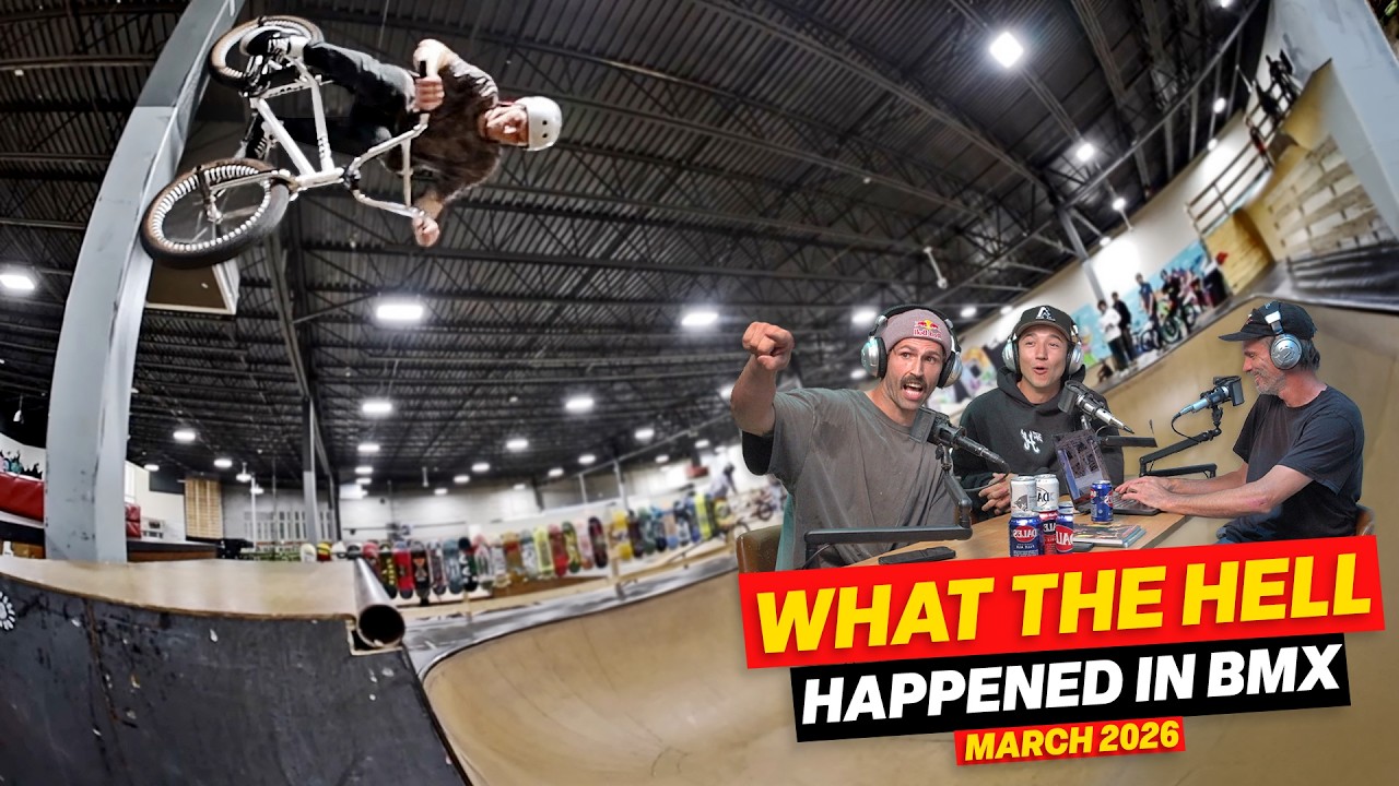 UNCLICKED - WHAT THE HELL HAPPENED IN BMX?! - MARCH 2026