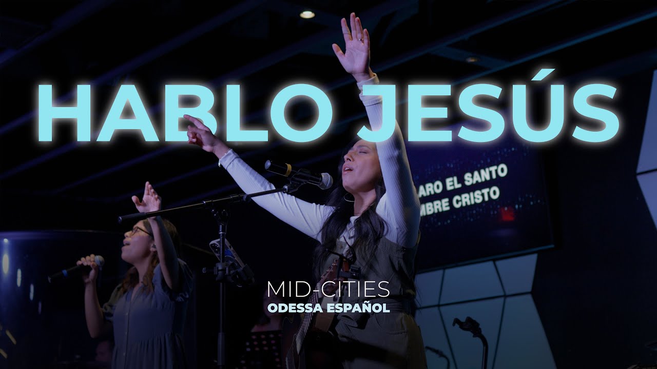 Hablo Jesús | Odessa Español | Mid-Cities