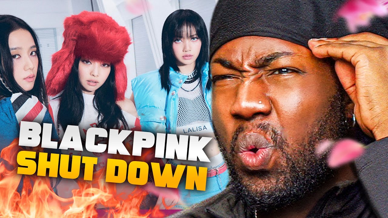 BLACKPINK - ‘Shut Down’ M/V | REACTION + REVIEW