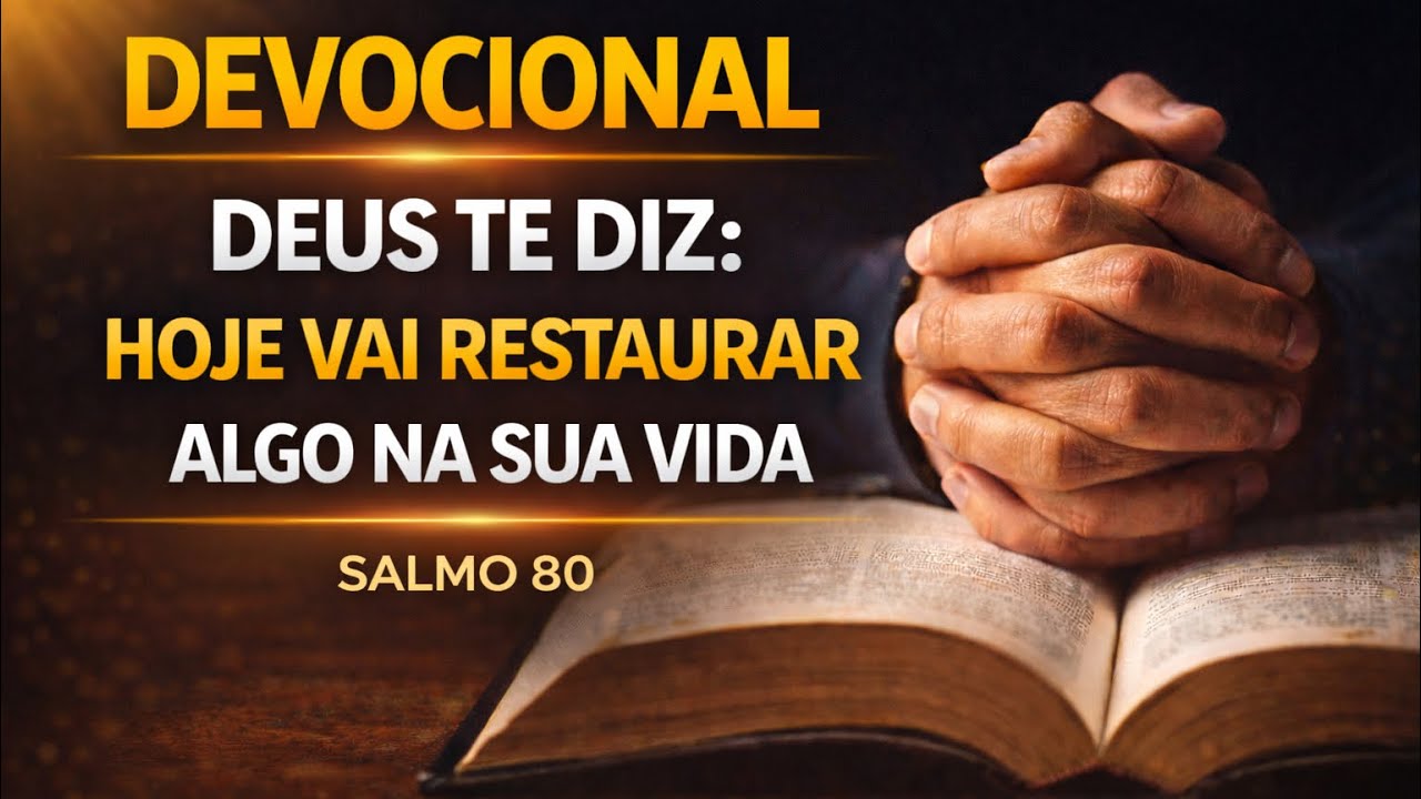 DEVOCIONAL DE HOJE 11/04/2026 - ORA&Ccedil;&Atilde;O DA MANH&Atilde; COM LEITURA B&Iacute;BLICA 