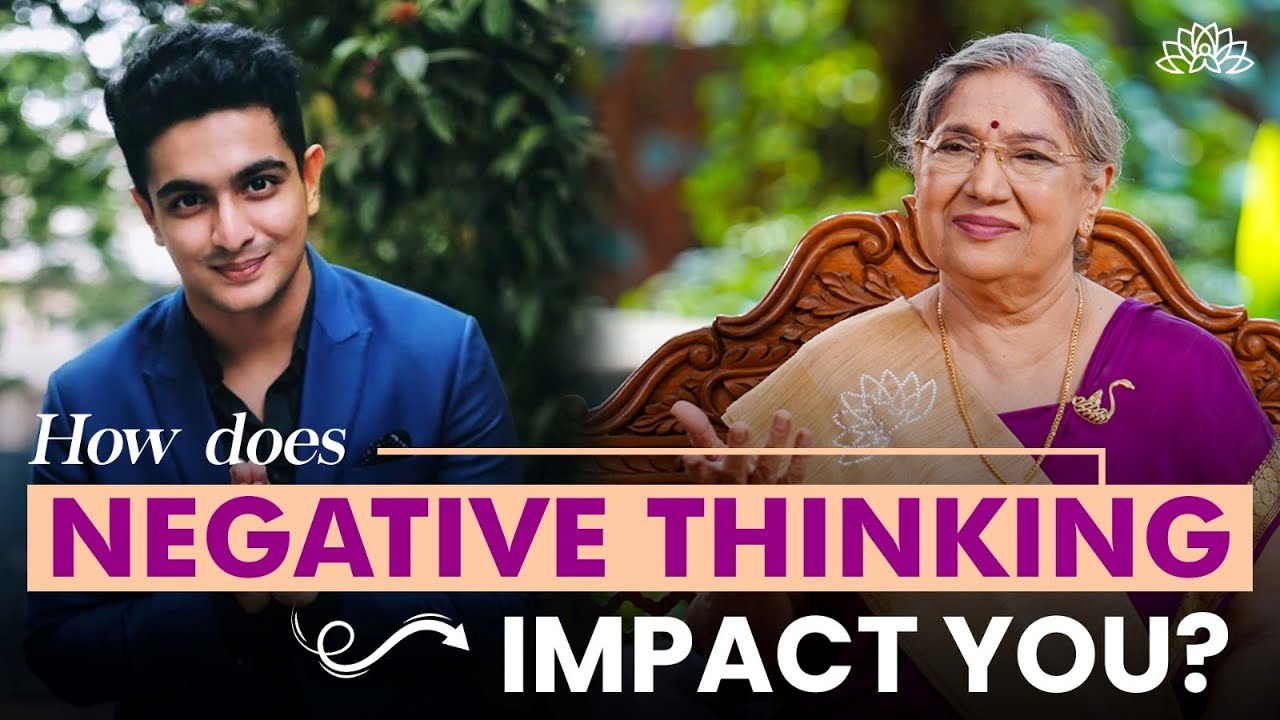 Impact of Negative Thinking on Body & Mind | Detrimental Impact of Negative Thinking | Dr. Hansaji